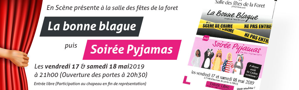 La bonne blague puis Soirée pyjamas – 17 et 18 mai