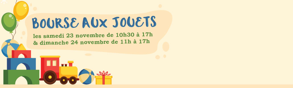 BOURSE AUX JOUETS – Les 23 et 24 Novembre