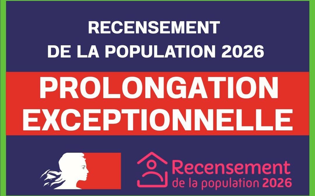 PROLONGATION EXCEPTIONNELLE – Recensement 2026