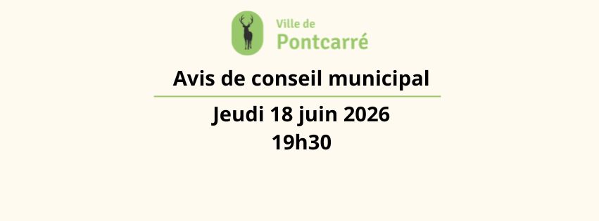 Avis de prochain Conseil Municipal : Jeudi 18 juin 2026