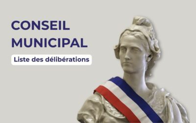 Liste des délibérations du conseil municipal – séance du 28 avril 2026